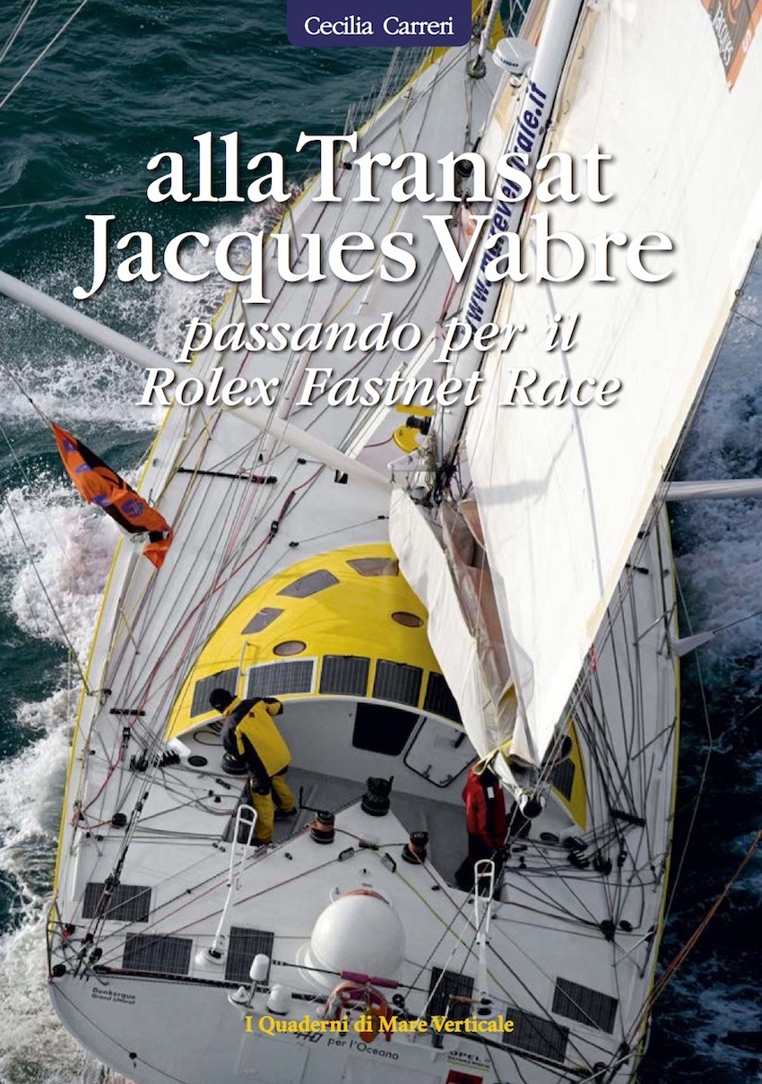 Alla Transat Jacques Vabre, passando per il Rolex Fastnet Race