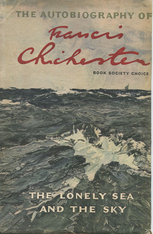 Francis Chichester, Il mare solitario, e il cielo