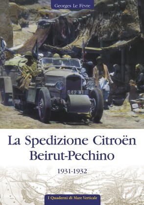 La spedizione Citroën Beirut-Pechino