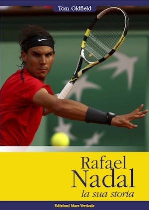 Rafael Nadal, la sua storia
