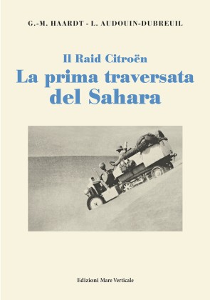 Il Raid Citroën, la prima traversata del Sahara