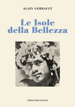 Alain Gerbault, Le Isole della Bellezza
