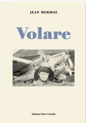 Jean Mermoz, Volare